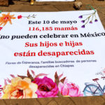 Actividades por nuestros desaparecidos en el marco del día de la Madre, San Cristóbal de las Casas, mayo de 2024 © SIPAZ