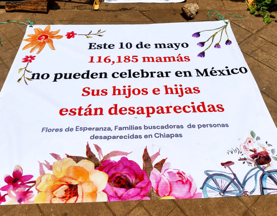 Actividades por nuestros desaparecidos en el marco del día de la Madre, San Cristóbal de las Casas, mayo de 2024 © SIPAZ